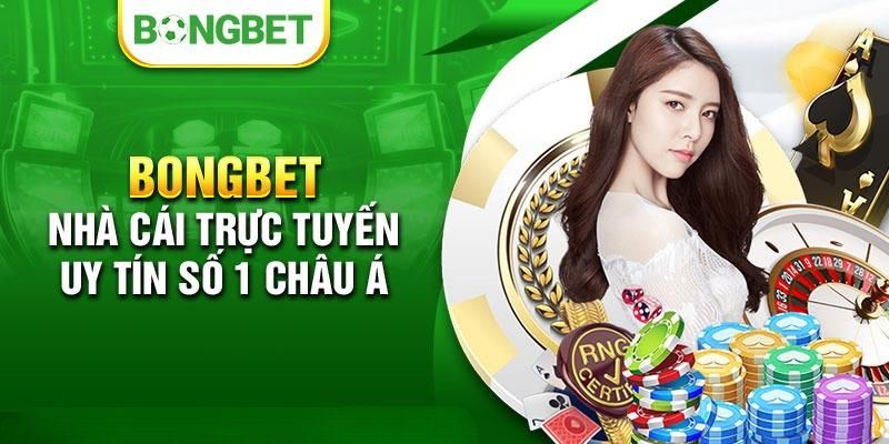 Giới thiệu về thương hiệu giải trí BONGBET 